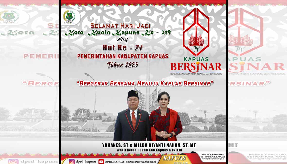 Peringatan Hari Jadi Pemkab Kapuas, Waket I DPRD Berharap Pembangunan di Kabupaten Kapuas Kedepan Akan Semakin Baik